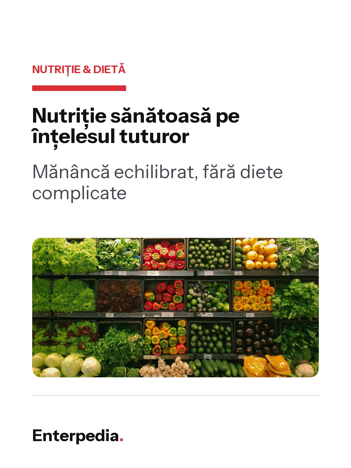 Nutriție sănătoasă pe înțelesul tuturor