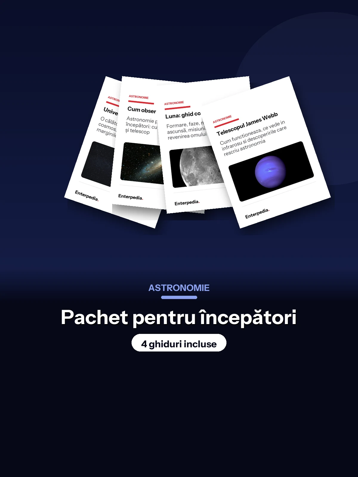 Astronomie — Pachet pentru începători (4 ghiduri)
